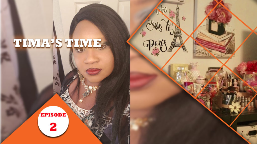 Tima’s Time – Episode 2