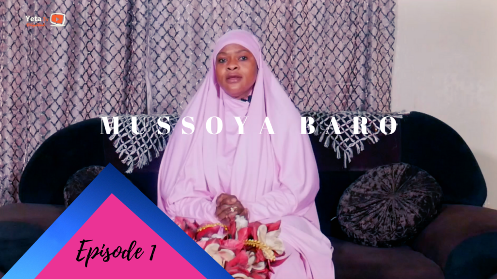Mussoya Baro – Episode 1 – Qu’est-ce qu’une femme?
