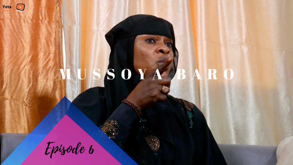 Mussoya Baro – Episode 6 – Conseils aux hommes: Comment bien entretenir sa femme ?