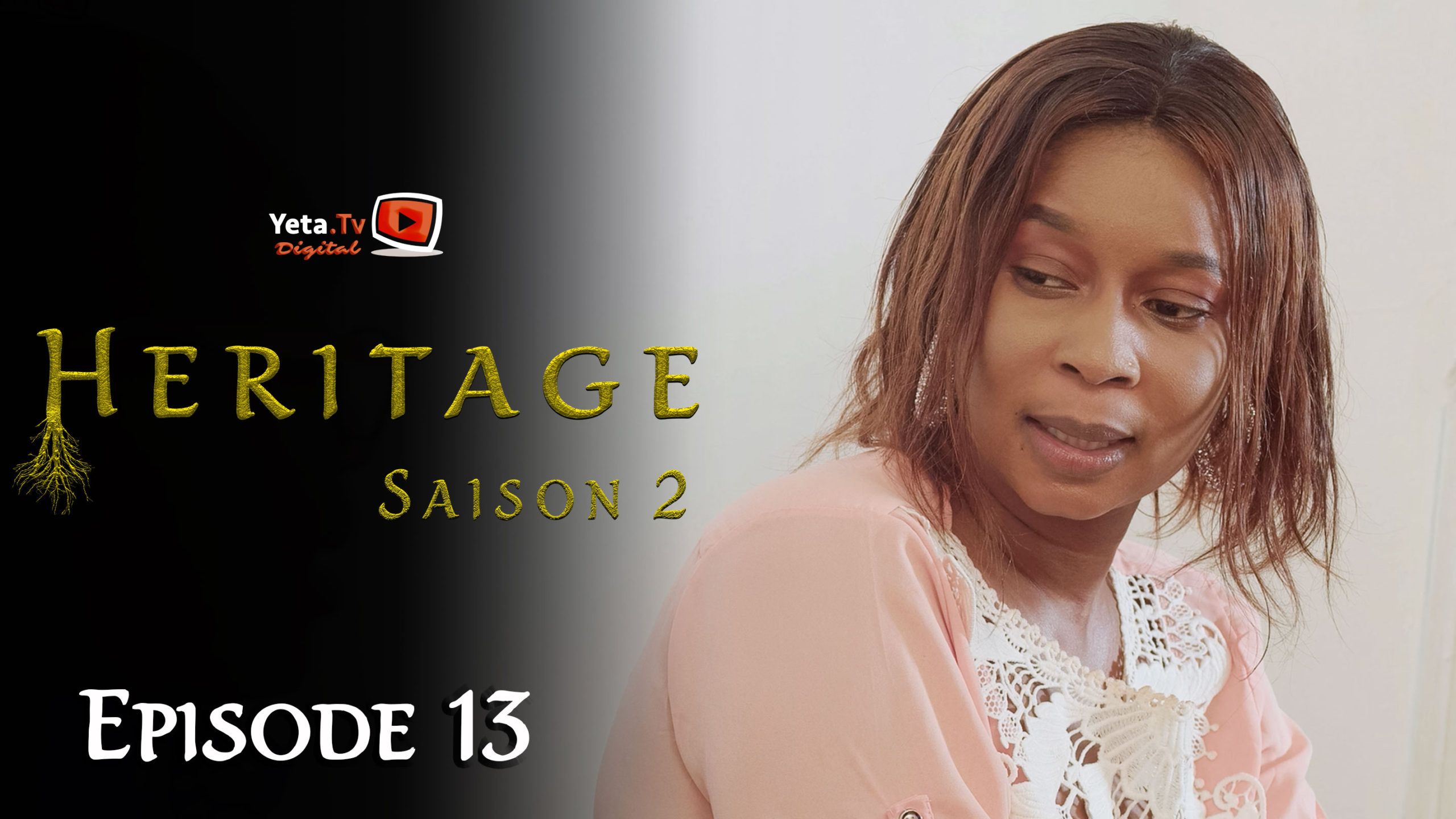 Série – Heritage – Saison 2 – Episode 13 – YetaTV